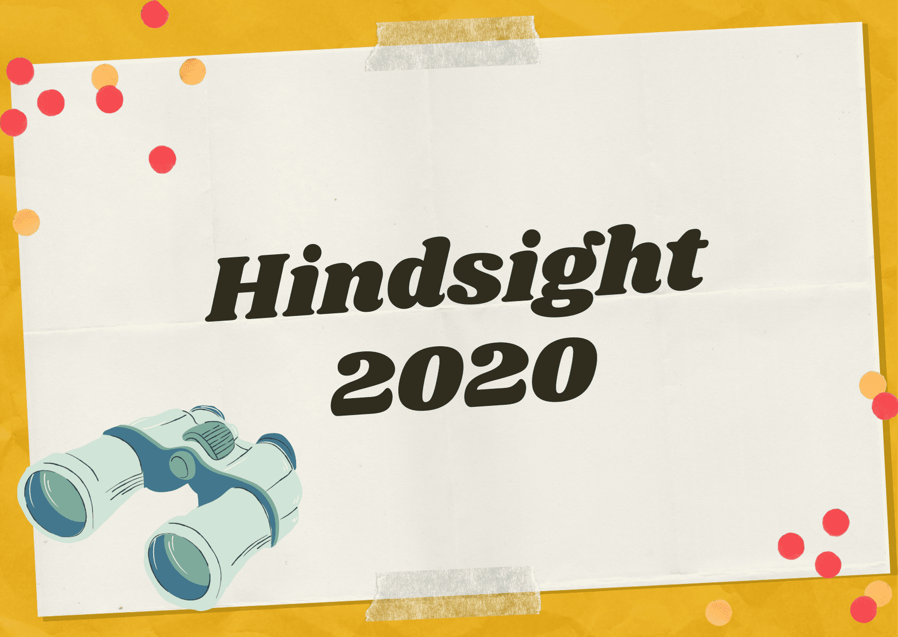 Hindsight 2020